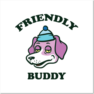 friendly buddy Posters and Art